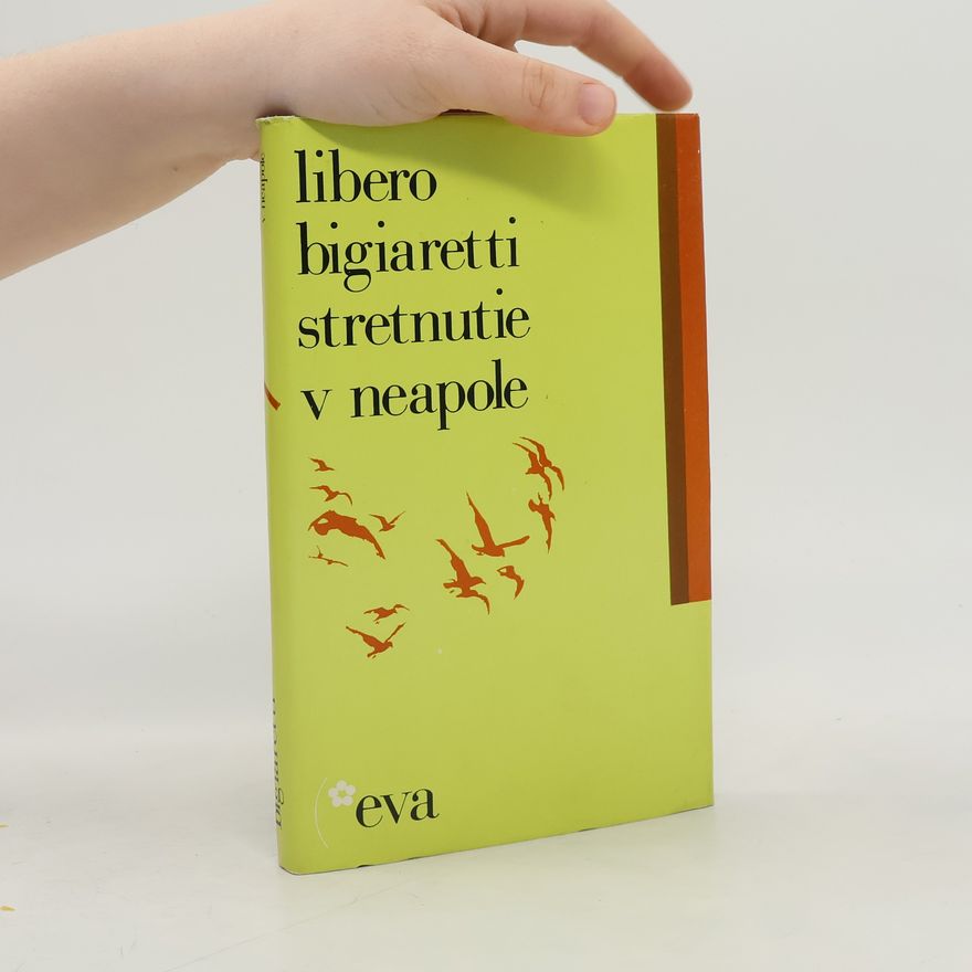 Libero Bigiaretti  Stretnutie v Neapole