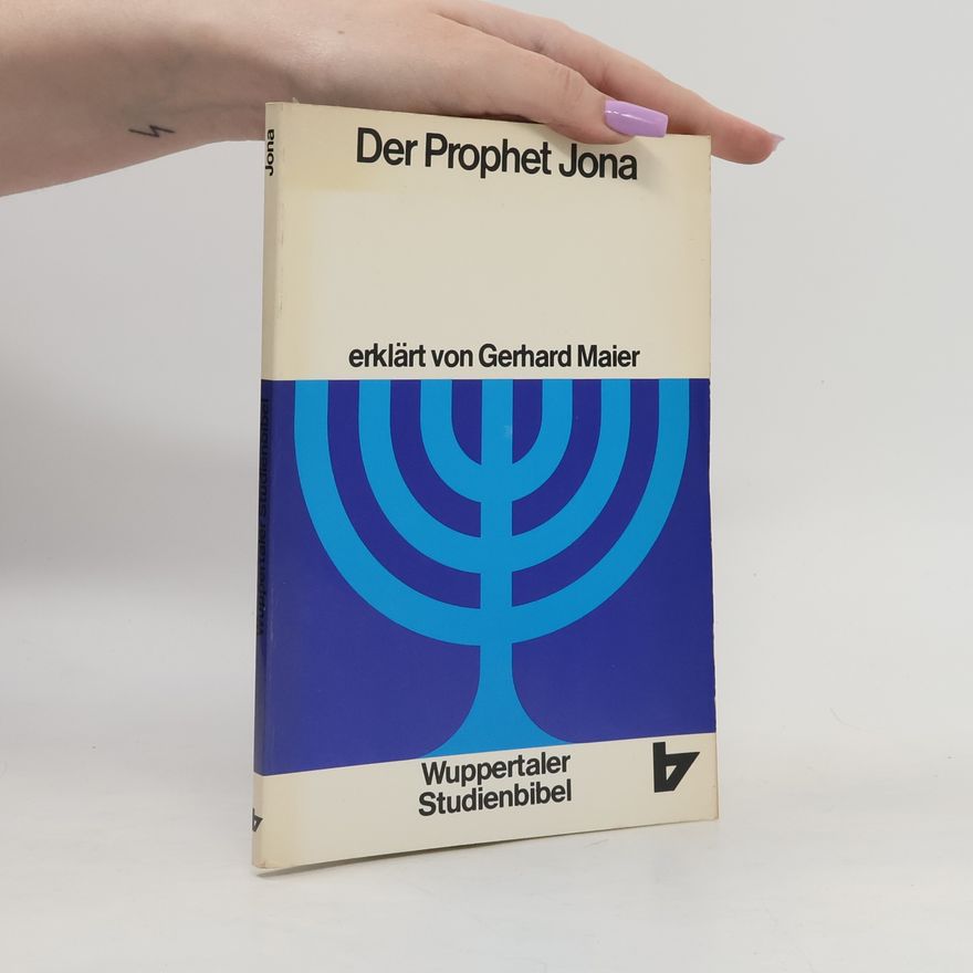 Gerhard Maier Wuppertaler Studienbibel, AT, Der Prophet Jona