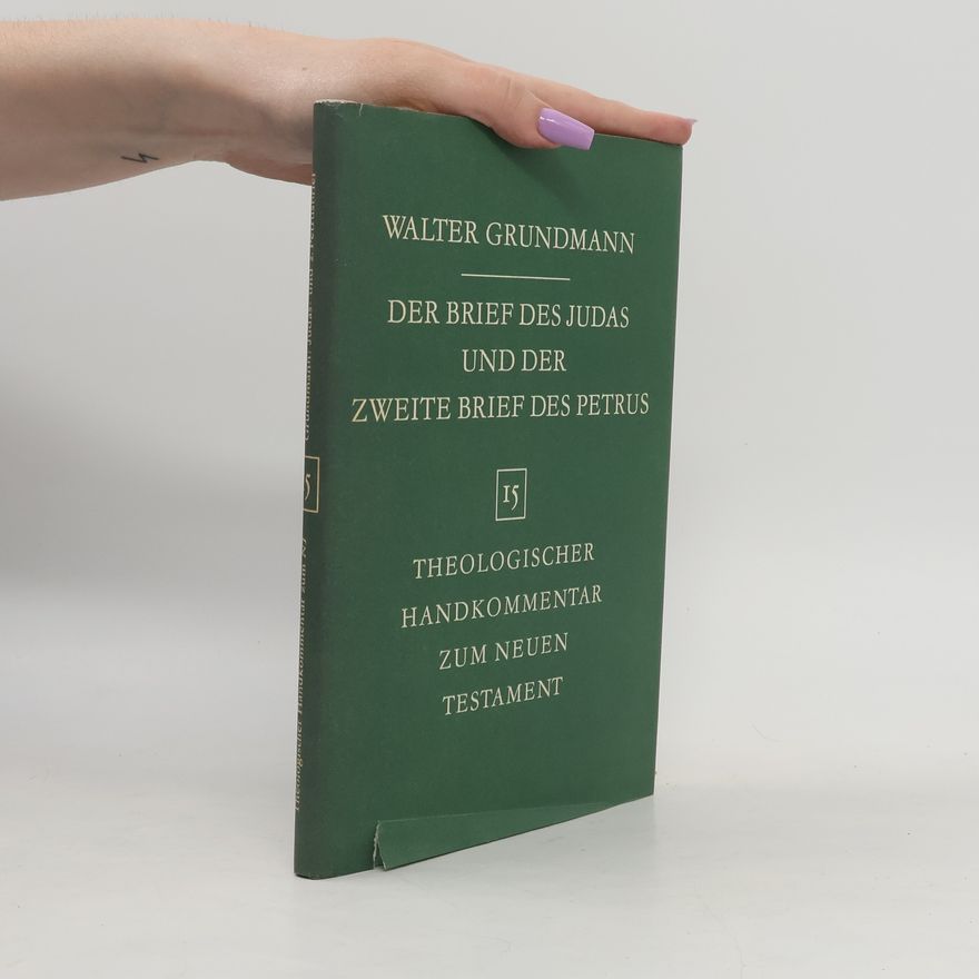 Walter Grundmann Der Brief des Judas und der zweite Brief des Petrus