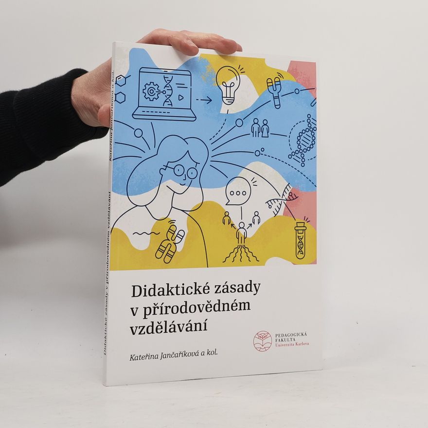 Kateřina Jančaříková Didaktické zásady v přírodovědném vzdělávání
