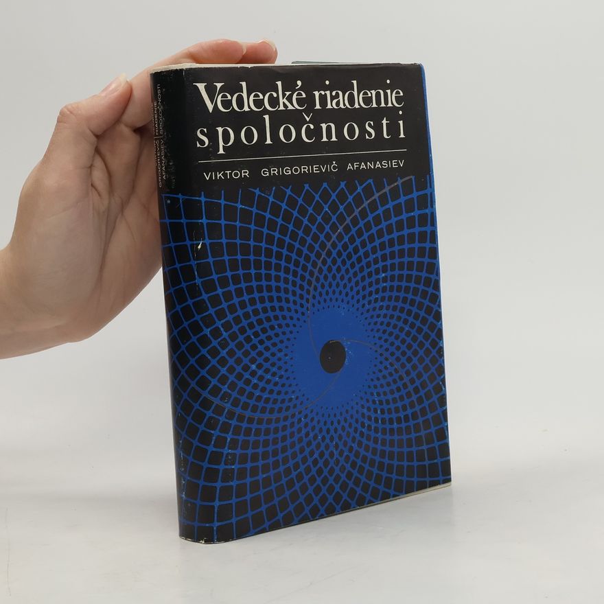 Viktor Grigorievič Afanasjev Vedecké riadenie spoločnosti