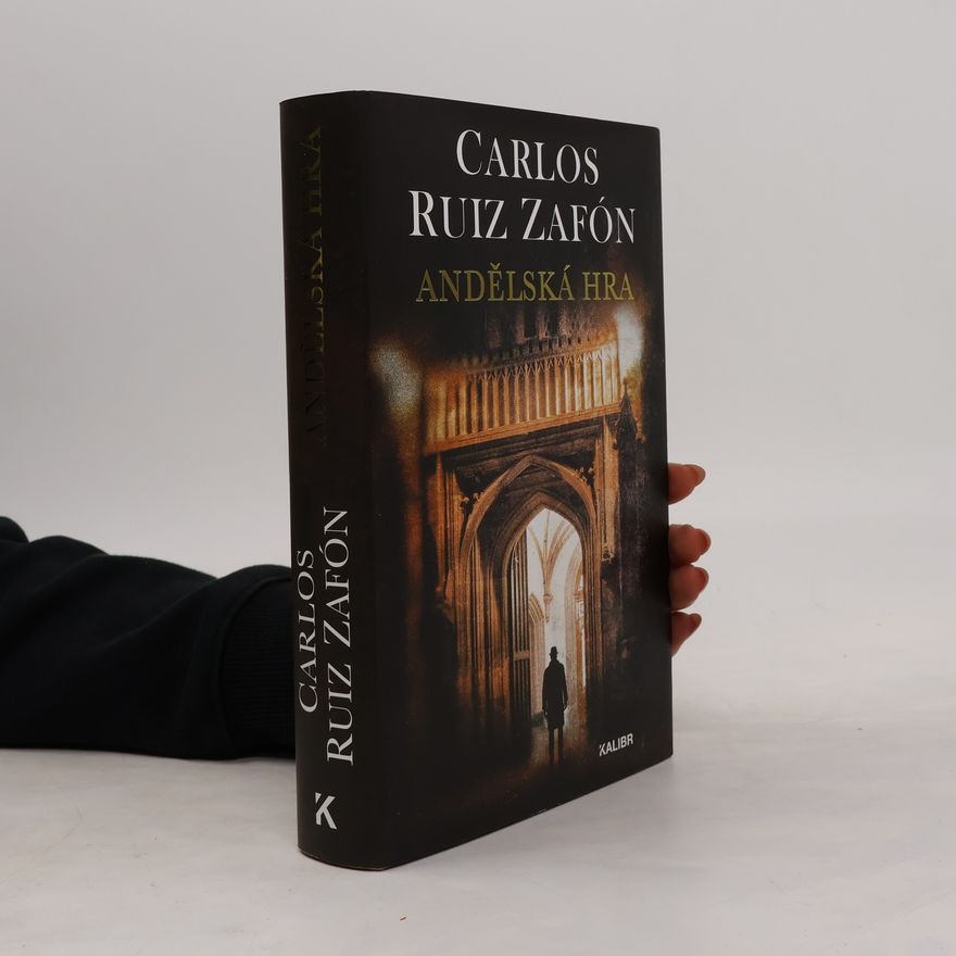 Carlos Ruiz Zafón Andělská hra