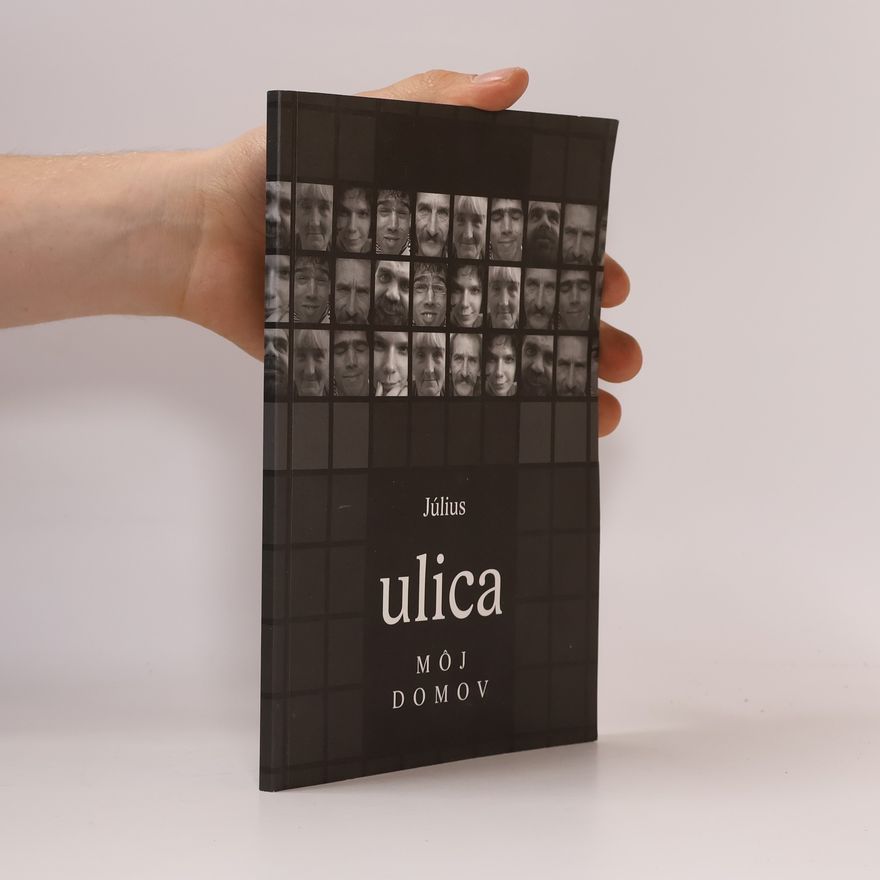 Collectif d'auteurs Ulica - môj domov