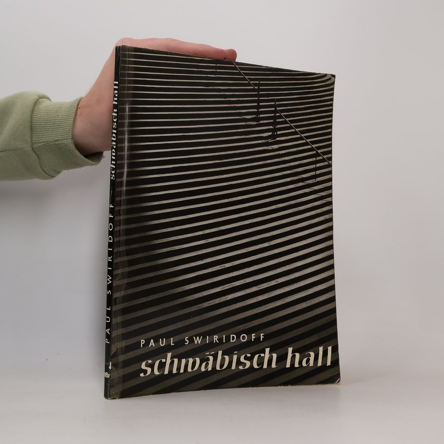 Paul Swiridoff Schwäbisch Hall