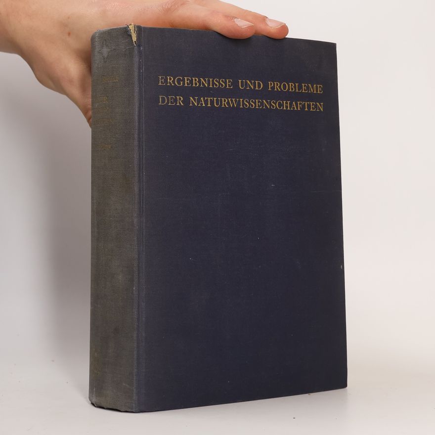 Bernhard Bavink Ergebnisse und Probleme der Naturwissenschaften