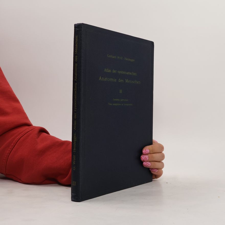 G. Wolf Heidegger Atlas der systematischen Anatomie des Menschen III.