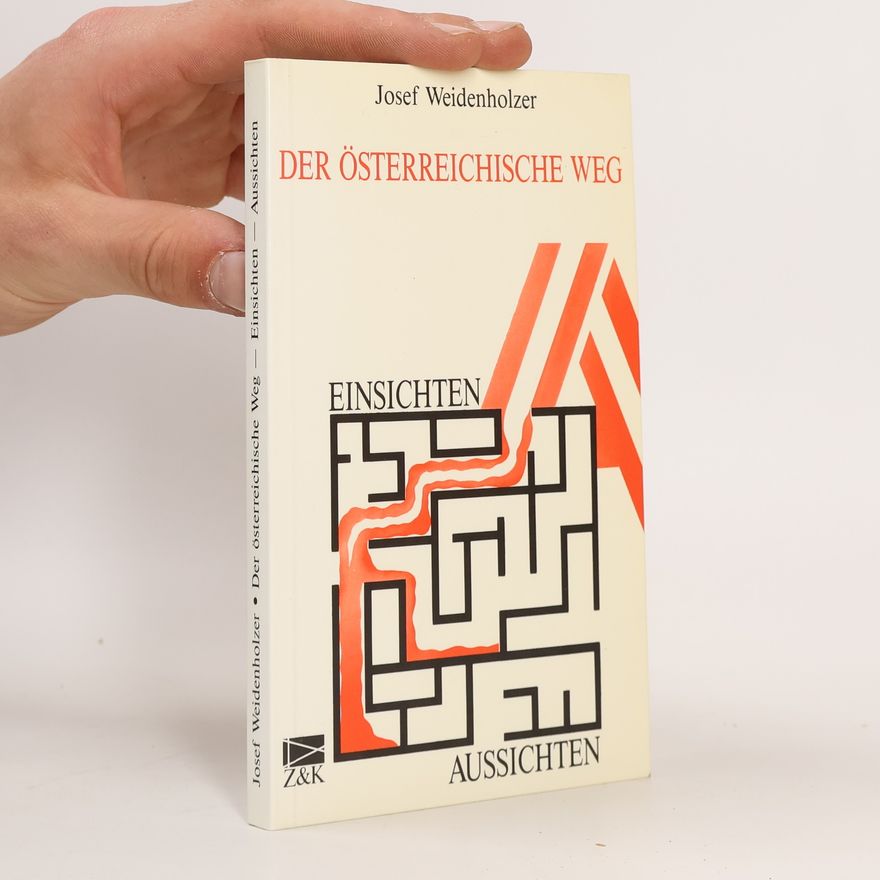 Josef Weidenholzer Der österreichische Weg