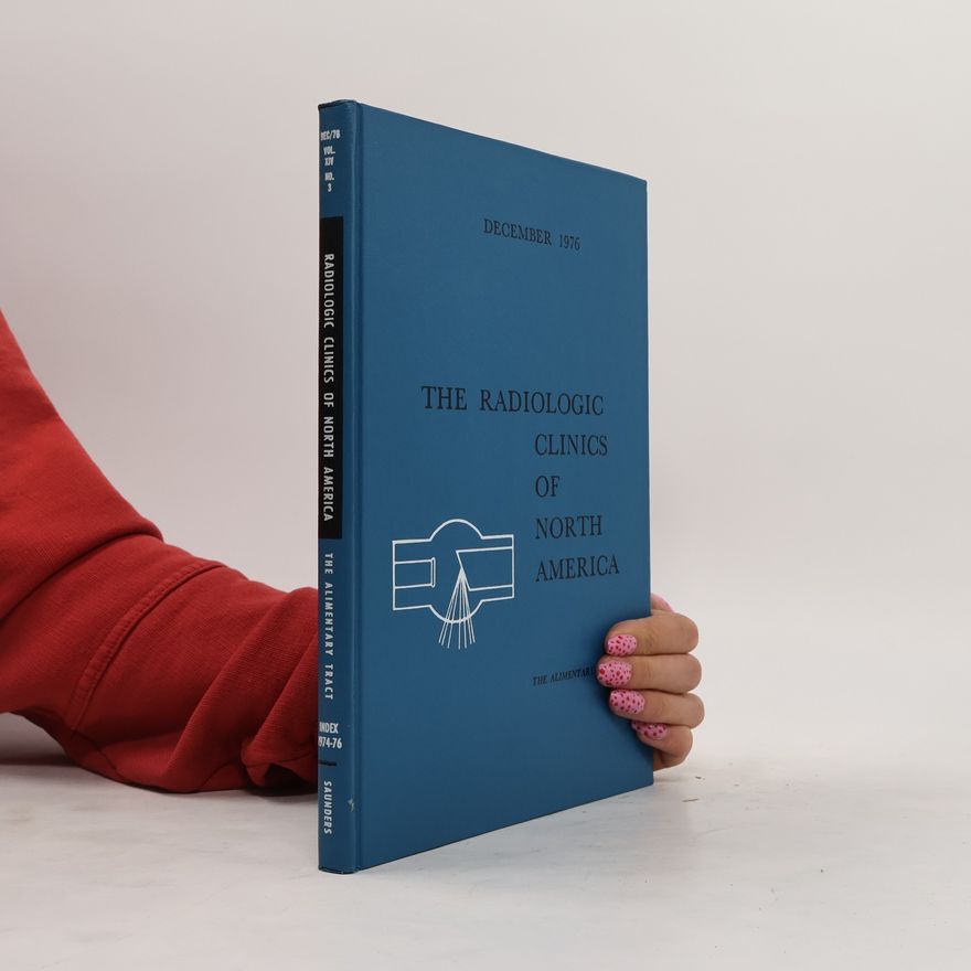 Autorenkollektiv The Radiologic Clinics Of North America. Volume XIV. No.3