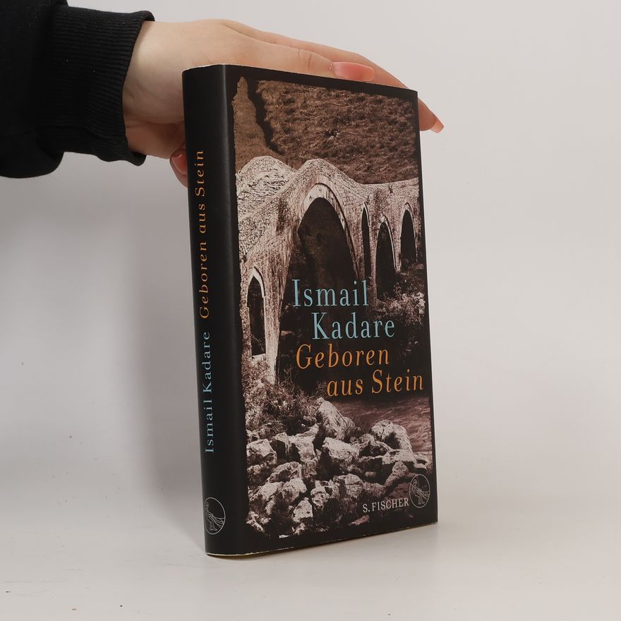 Ismail Kadare Geboren aus Stein