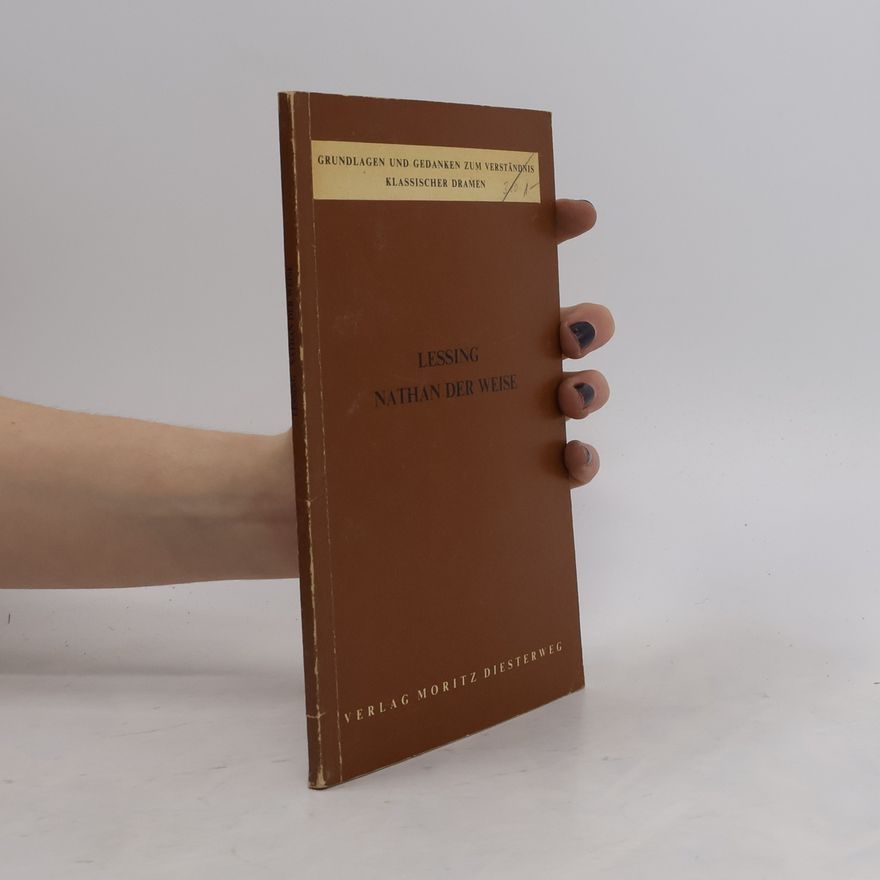 Gotthold Ephraim Lessing Nathan der Weise