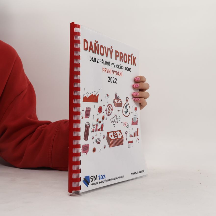 Stanislav Suchan Daňový profík. Daň z příjmů fyzických osob 2022
