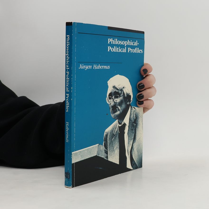 Jürgen Habermas Philosophical-Political Profiles