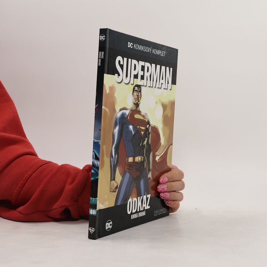 Jerry Siegel Superman. Odkaz: Kniha druhá
