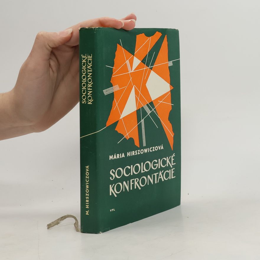 Mária Hirszowiczowa Sociologické konfrontácie. Marxizmus a súčasná sociológia