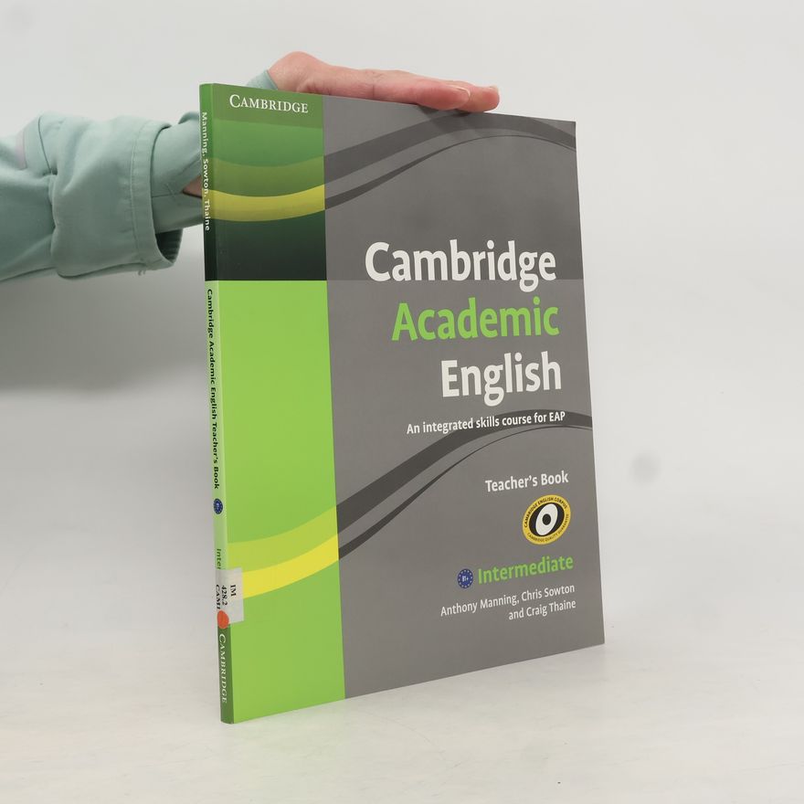 Anthony Manning Cambridge Academic English B1+ Intermediate Teacher's Book