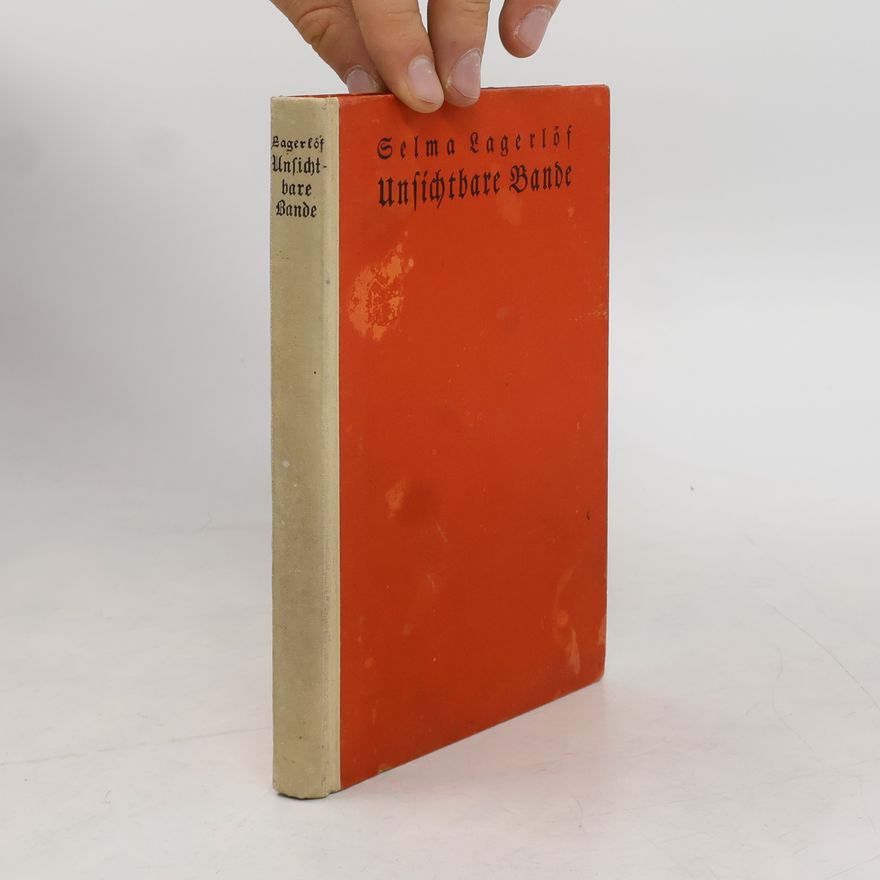 Selma Lagerlöf Unsichtbare Bande