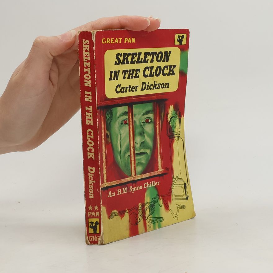 Carter Dickson The Skeleton in the Clock