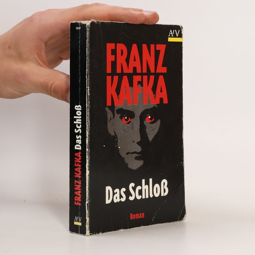 Franz Kafka Das Schloß