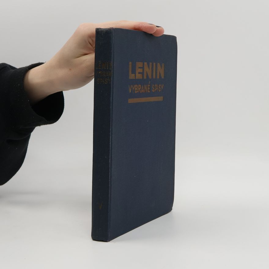 Vladimir Iljič Lenin Vybraná spisy 5. Revoluce let 1905–1907