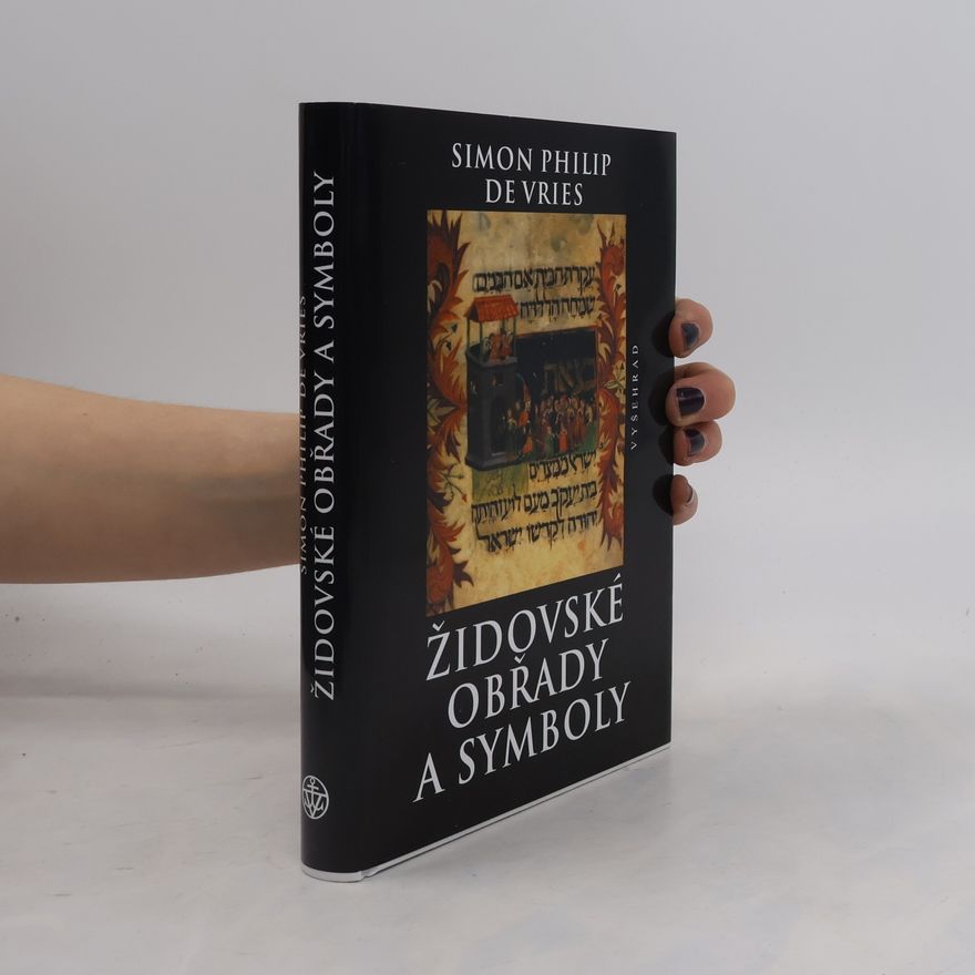 Simon J De Vries Židovské obřady a symboly
