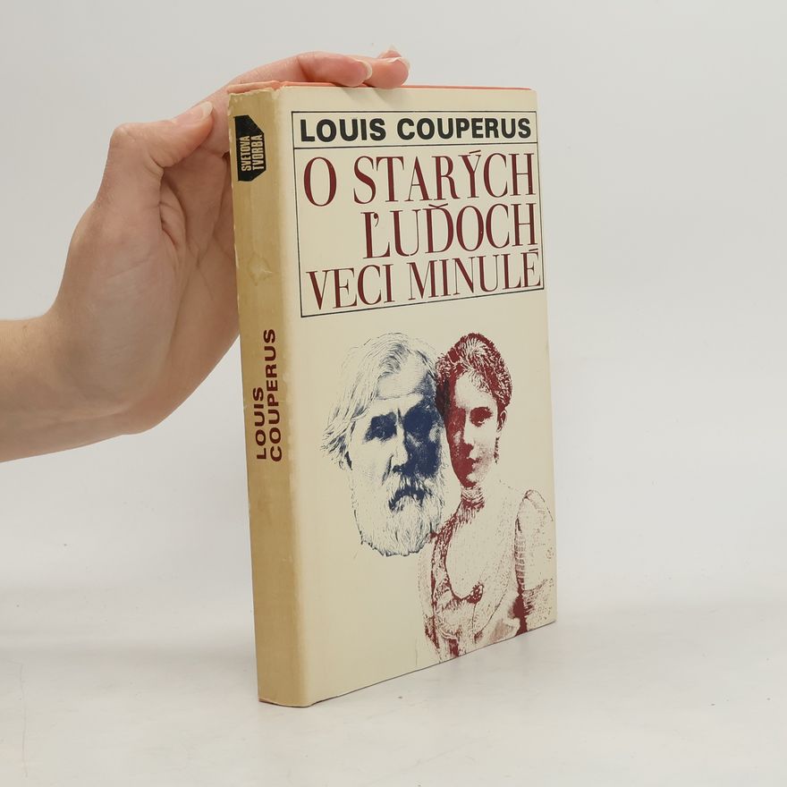 Louis Couperus O starých ľuďoch veci minulé