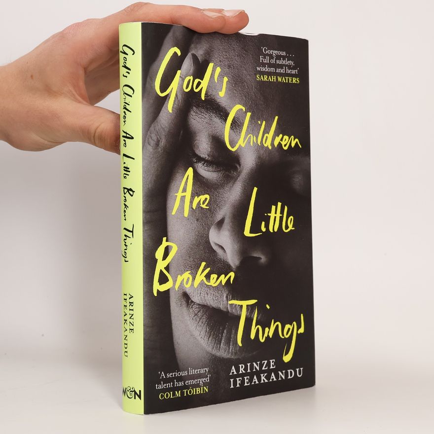 Arinze Ifeakandu God's Children Are Little Broken Things