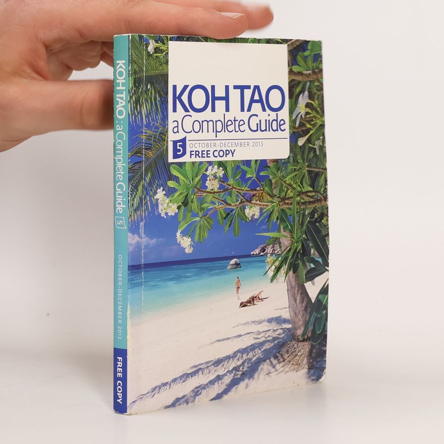 Kolektiv autorů Koh Tao. A Complete Guide