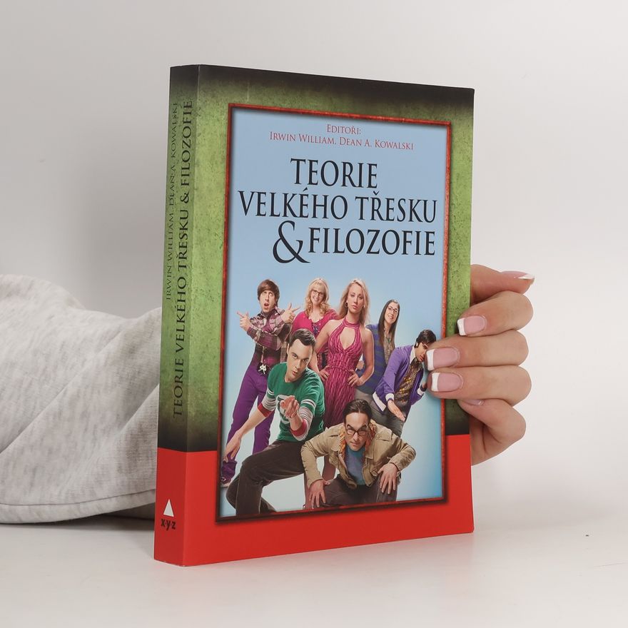 Dean A. Kowalski Teorie velkého třesku & filozofie