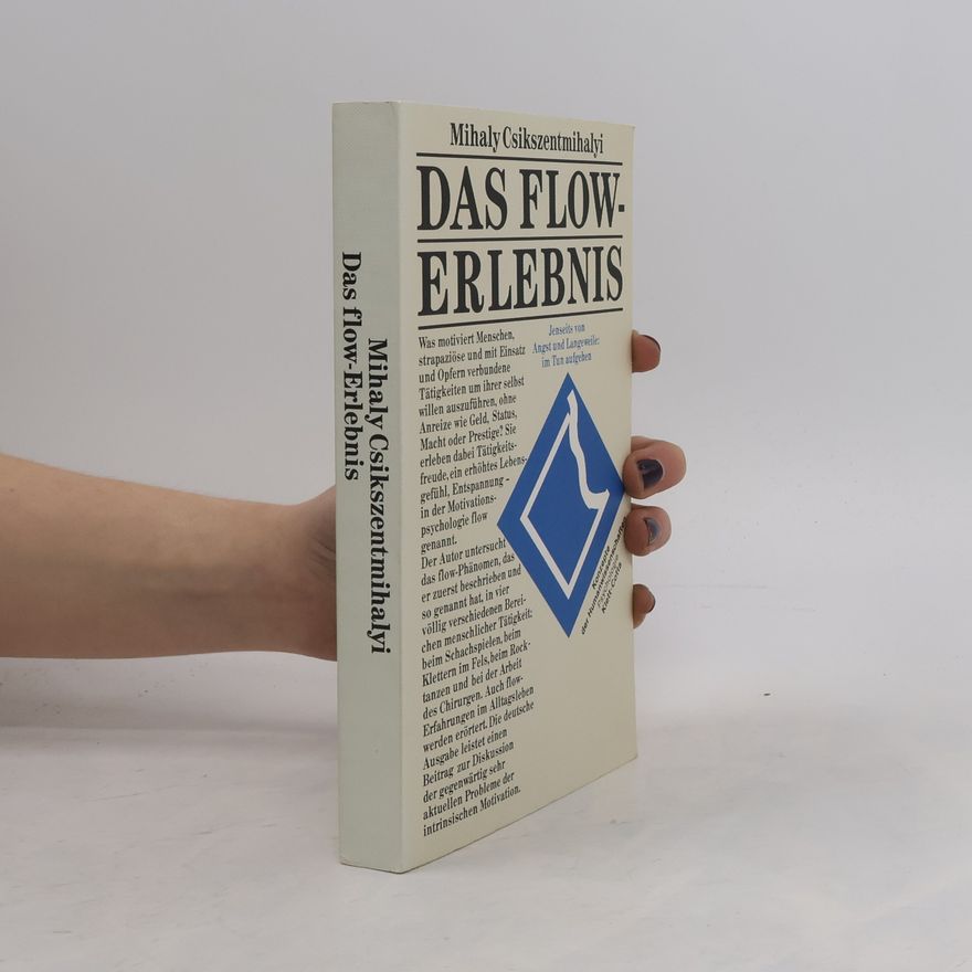 Mihaly Csikszentmihalyi Das Flow-Erlebnis