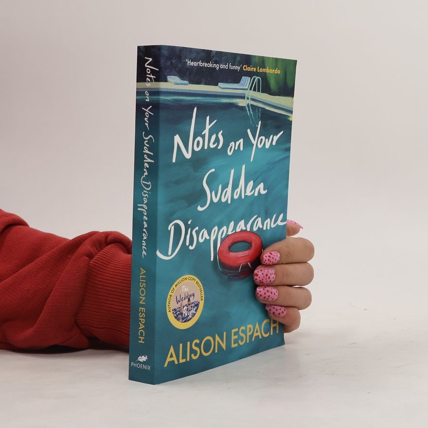 Alison Espach Notes on Your Sudden Disappearance
