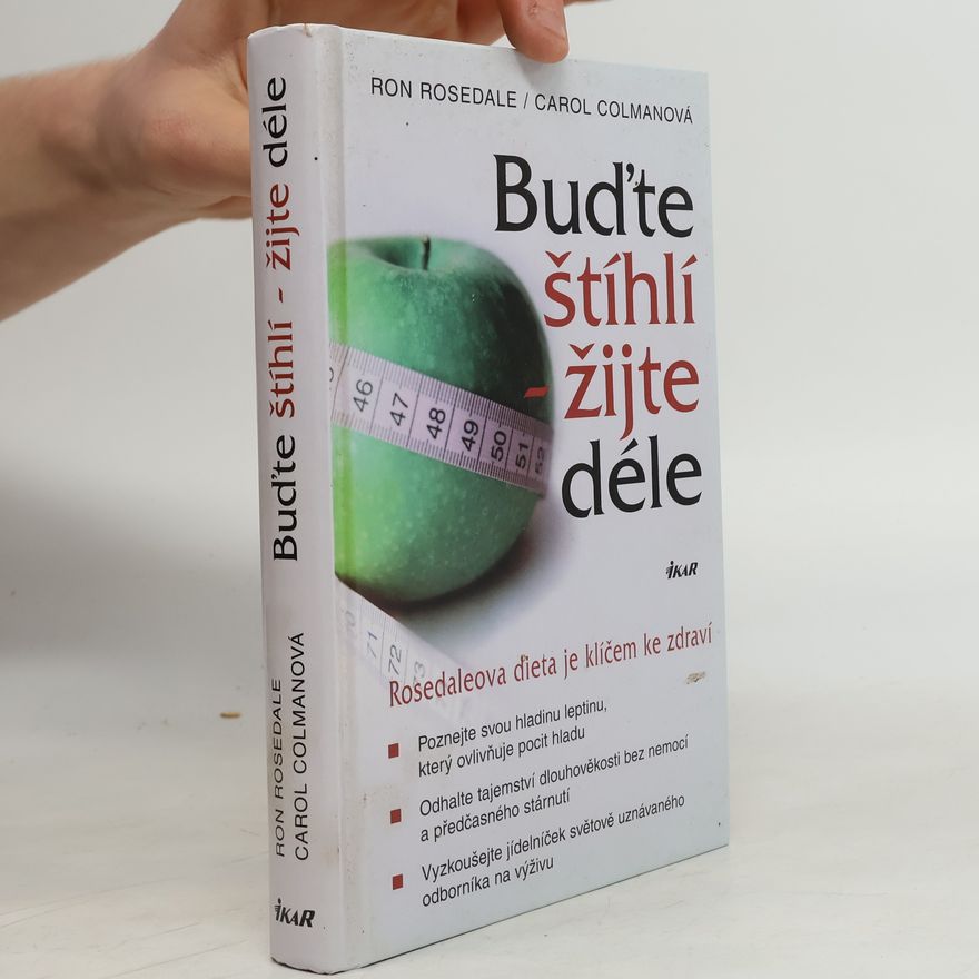 Carol Colman Buďte štíhlí - žijte déle