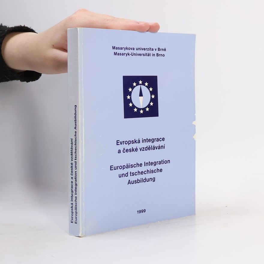 AA.VV. Evropská integrace a české vzdělávání. Europäische Integration und tschechische Ausbildung