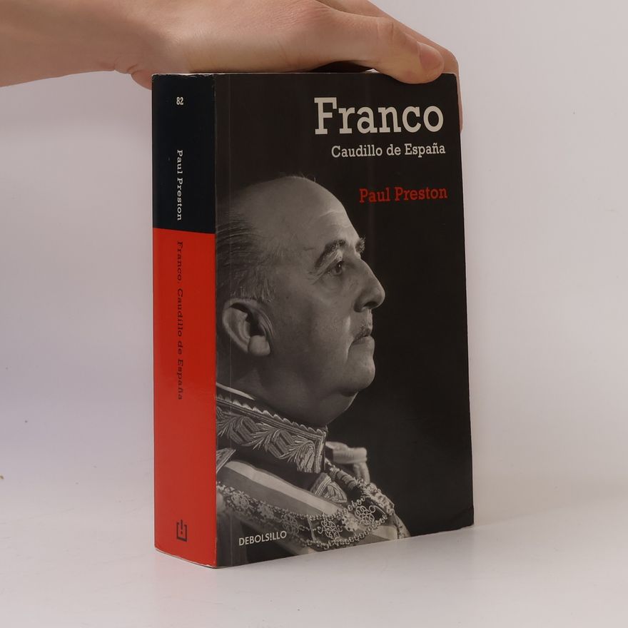 Paul Preston Franco Caudillo de España