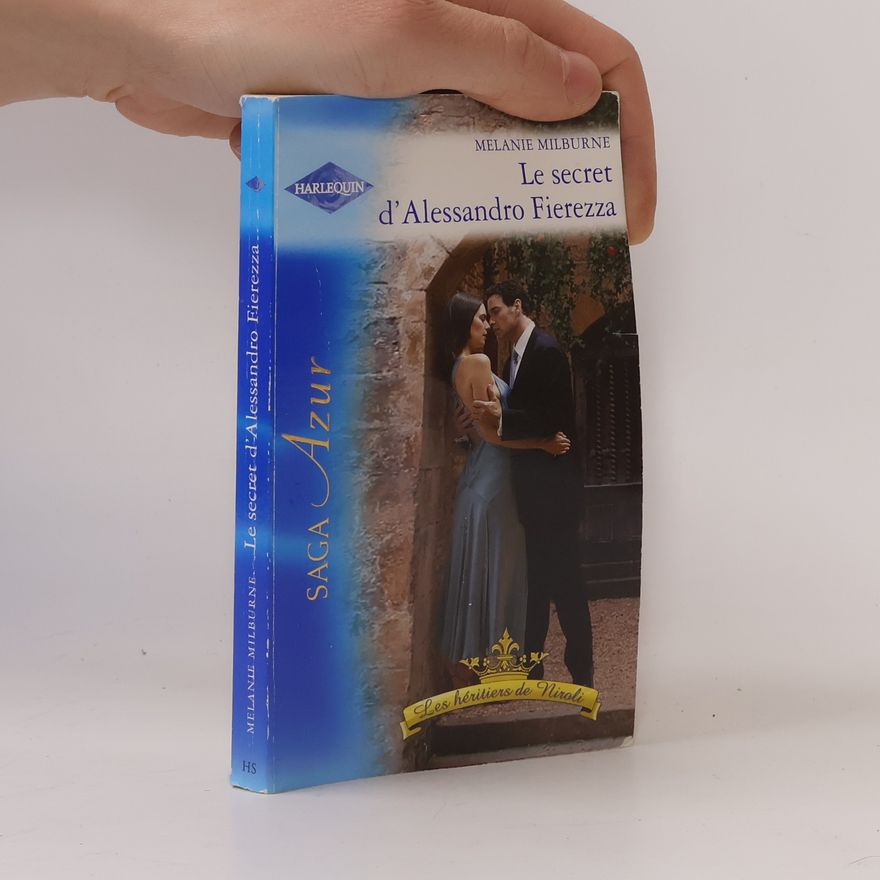 Melanie Milburne Le secret d'Alessandro Fierezza
