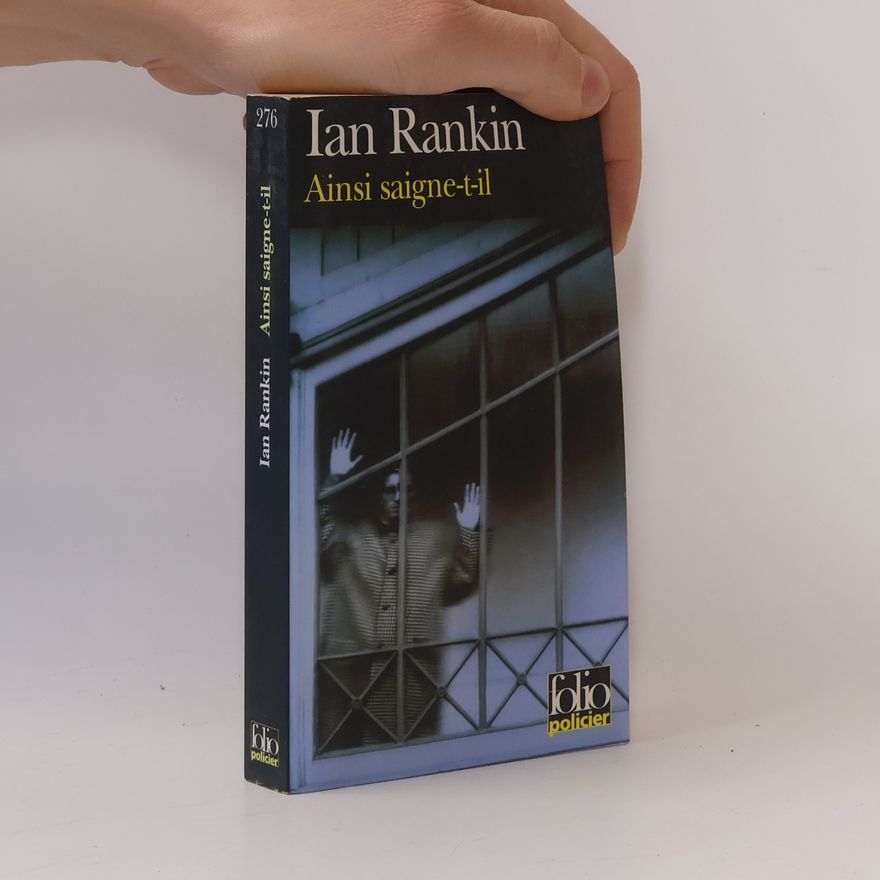 Ian Rankin Folio policier - 276: Ainsi saigne-t-il