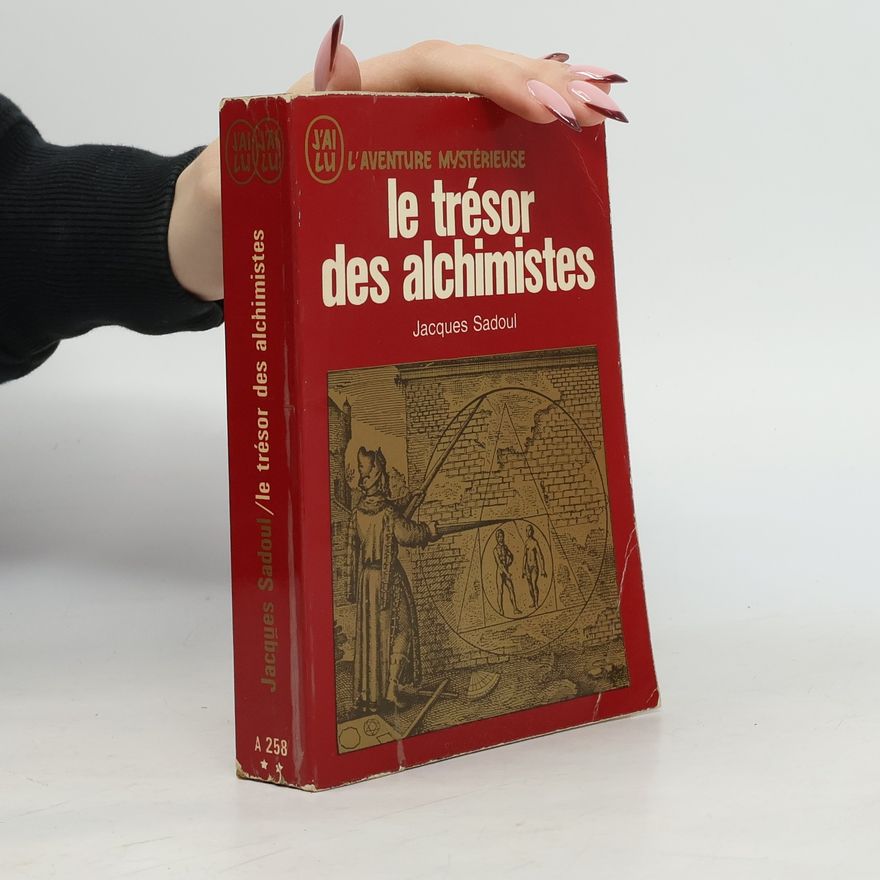 Jacques Sadoul Le trésor des alchimistes