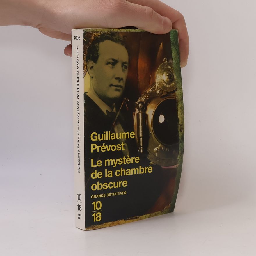 Guillaume Prévost Grands Détectives: Le mystère de la chambre obscure