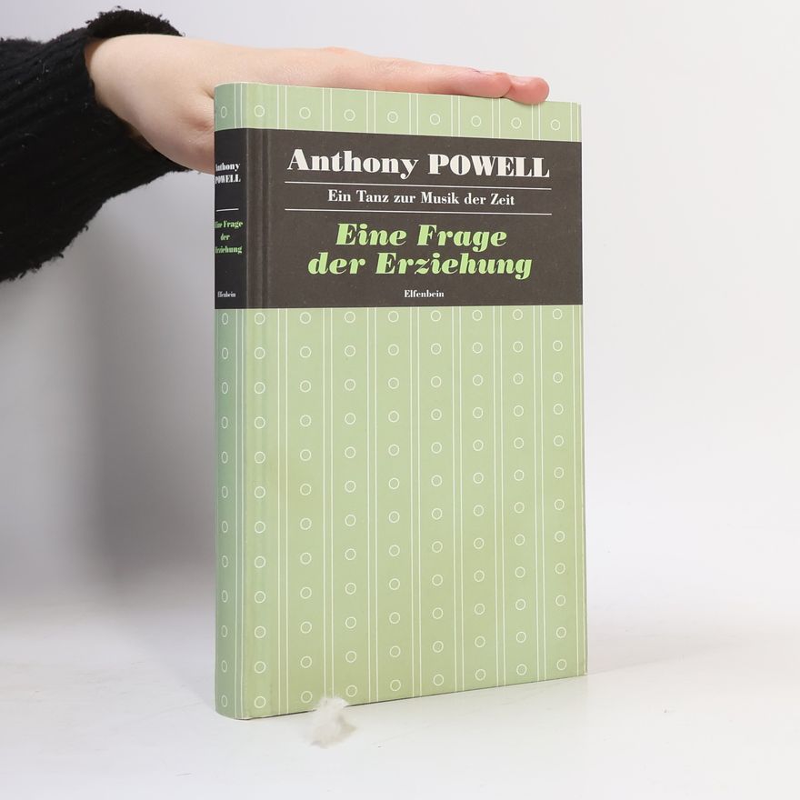 Anthony Powell Eine Frage der Erziehung