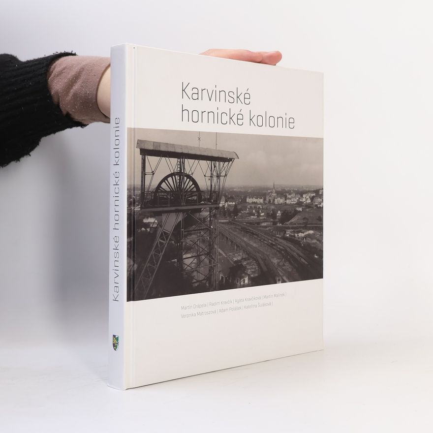 Martin Drápela Karvinské hornické kolonie