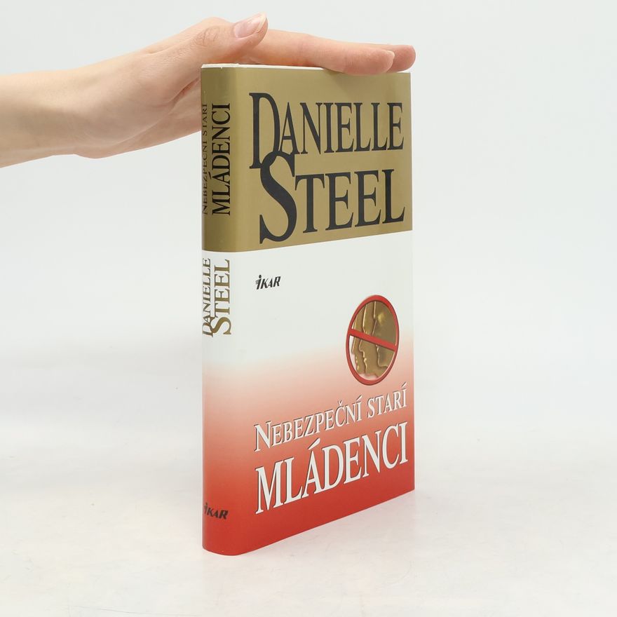 Danielle Steel Nebezpeční starí mládenci