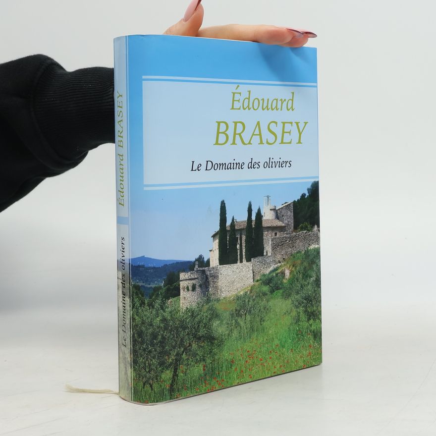 Edouard Brasey Le Domaine des oliviers