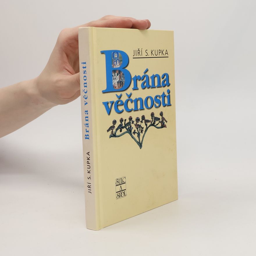 Jiří Svetozar Kupka Brána věčnosti