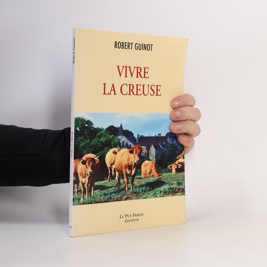 Robert Guinot Vivre la Creuse