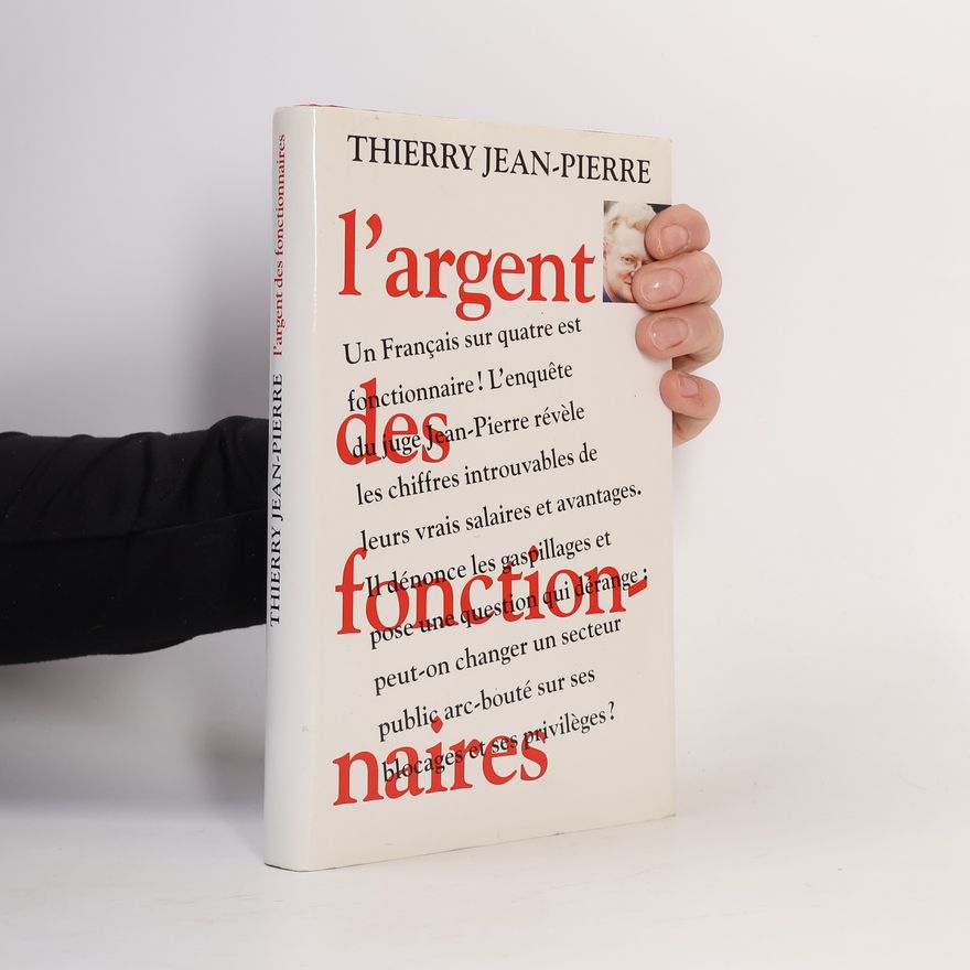 Thierry Jean-Pierre L'argent des fonctionnaires