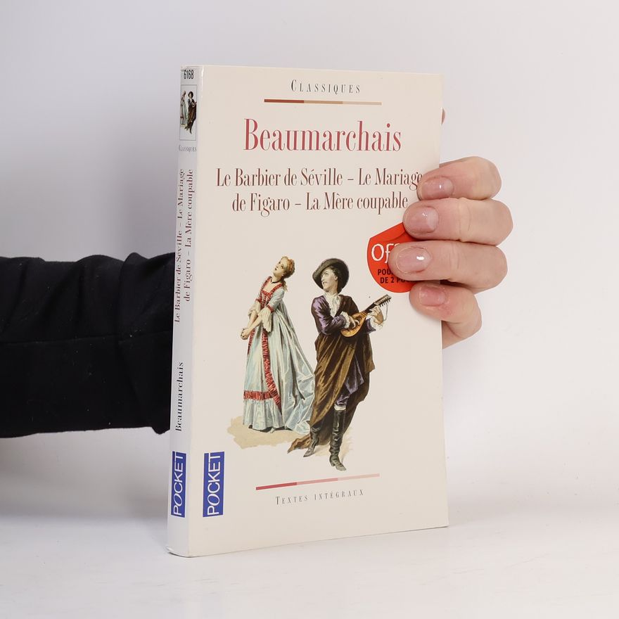 Pierre de Beaumarchais Classiques: Le Barbier de Séville - Le Mariage de Figaro - La Mère coupable