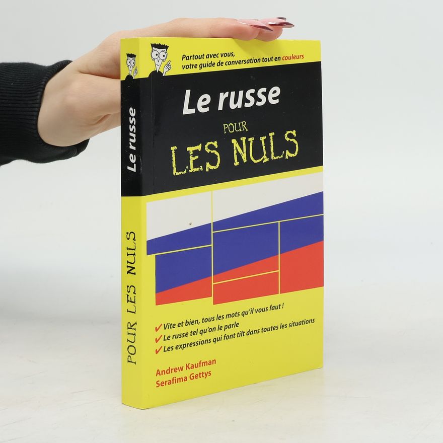 Serafima Gettys Le russe - Guide de conversation Pour les Nuls, 2e