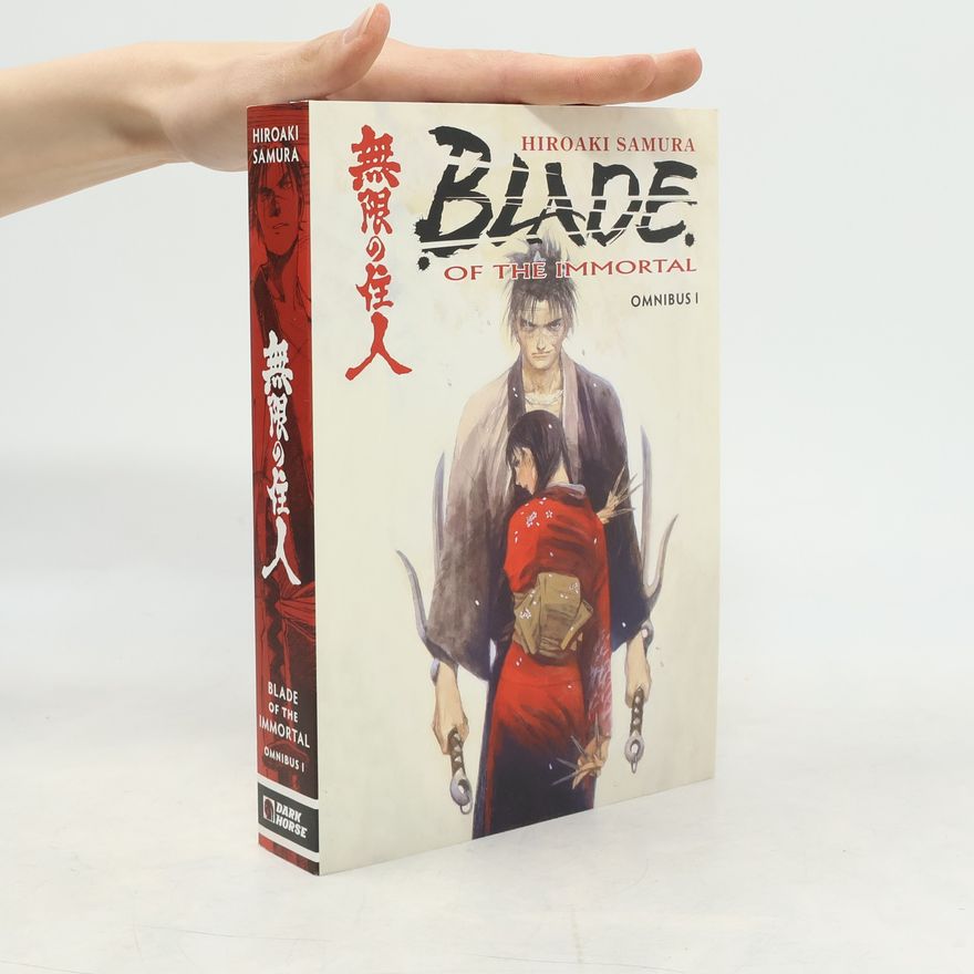 Hiroaki Samura Blade of the Immortal, Omnibus I