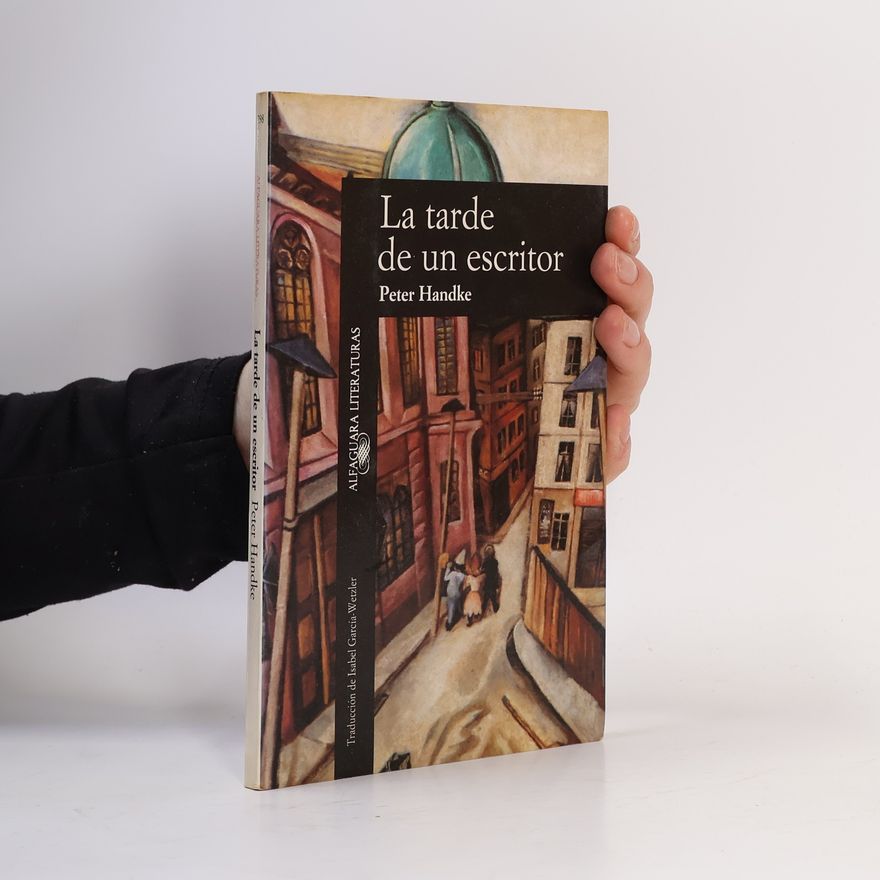 Peter Handke Alfaguara Literaturas - 298: Tarde de un escritor