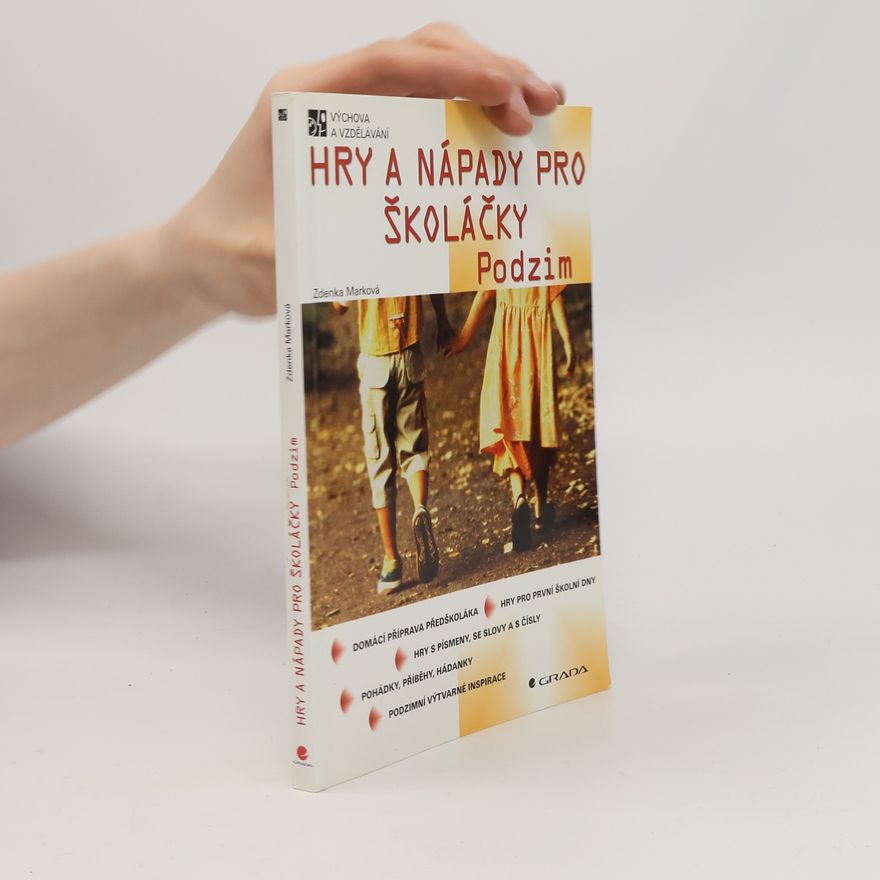 Zdeňka Marková Hry a nápady pro školáčky Podzim