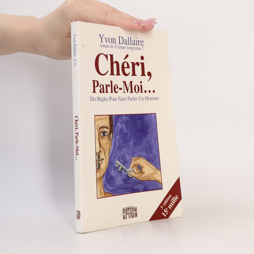 Yvon Dallaire Chéri, parle-moi...